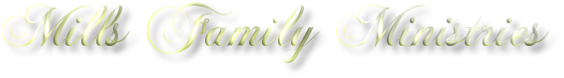 Mills Family Ministries